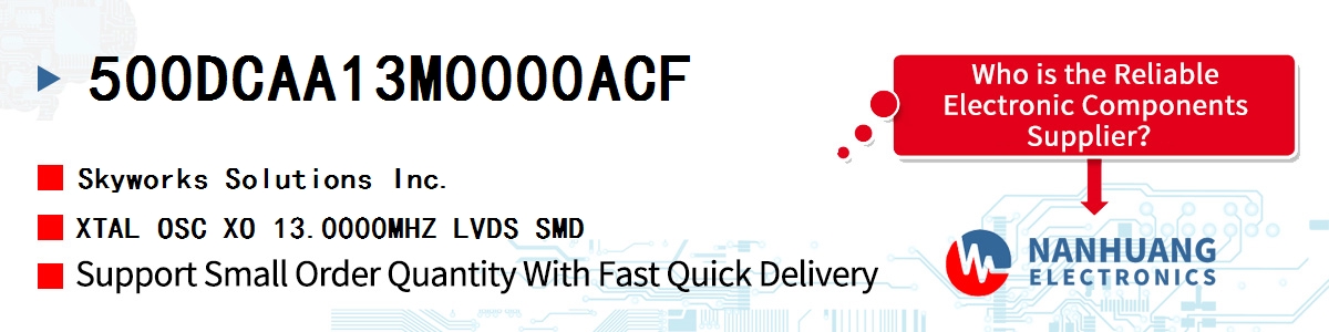 500DCAA13M0000ACF Skyworks XTAL OSC XO 13.0000MHZ LVDS SMD