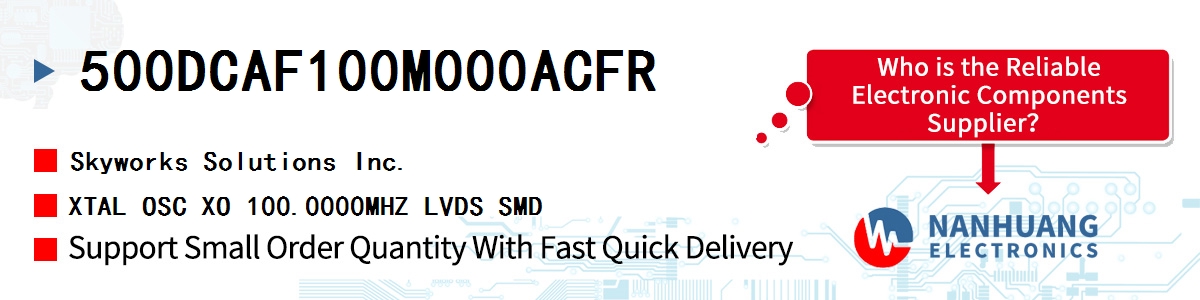 500DCAF100M000ACFR Skyworks XTAL OSC XO 100.0000MHZ LVDS SMD