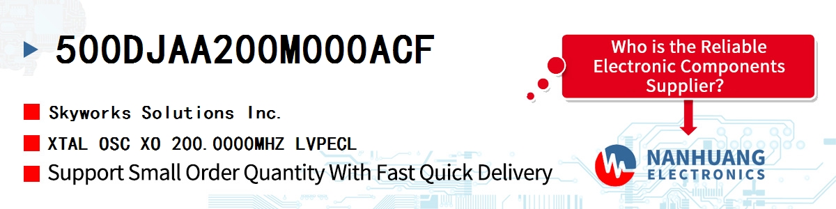 500DJAA200M000ACF Skyworks XTAL OSC XO 200.0000MHZ LVPECL