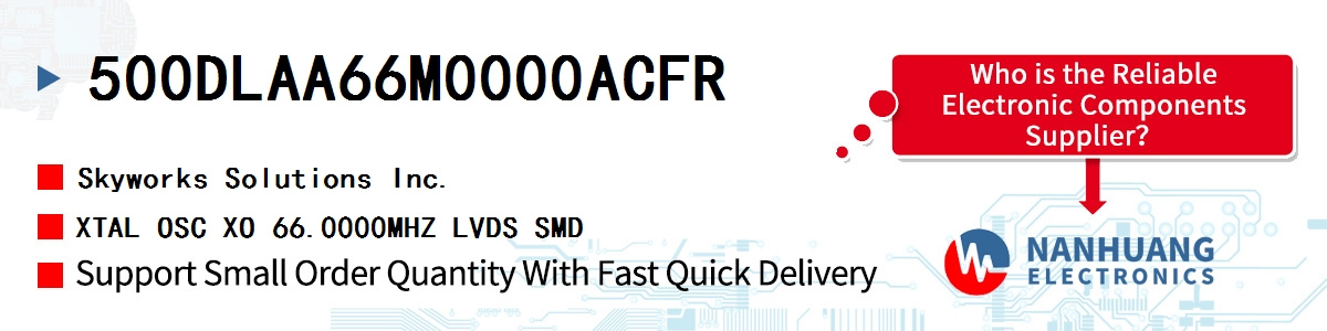 500DLAA66M0000ACFR Skyworks XTAL OSC XO 66.0000MHZ LVDS SMD