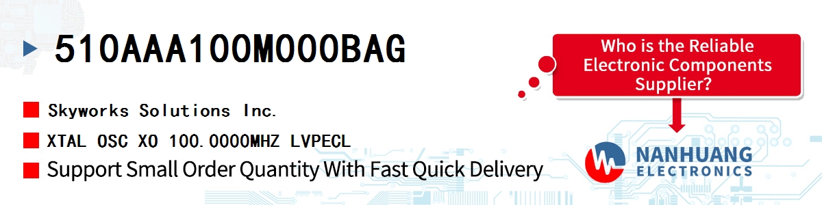 510AAA100M000BAG Skyworks XTAL OSC XO 100.0000MHZ LVPECL