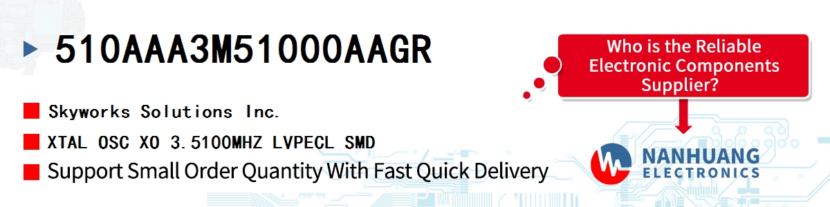 510AAA3M51000AAGR Skyworks XTAL OSC XO 3.5100MHZ LVPECL SMD