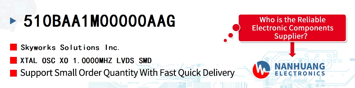 510BAA1M00000AAG Skyworks XTAL OSC XO 1.0000MHZ LVDS SMD