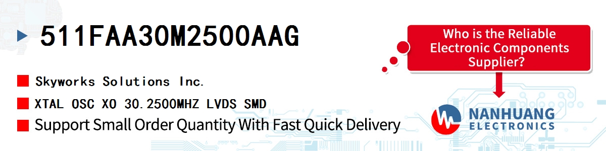 511FAA30M2500AAG Skyworks XTAL OSC XO 30.2500MHZ LVDS SMD