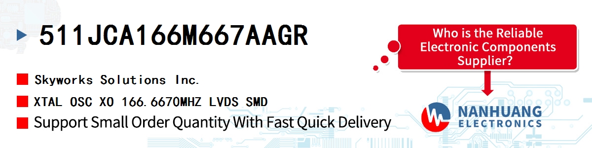 511JCA166M667AAGR Skyworks XTAL OSC XO 166.6670MHZ LVDS SMD