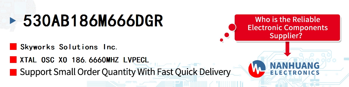 530AB186M666DGR Skyworks XTAL OSC XO 186.6660MHZ LVPECL