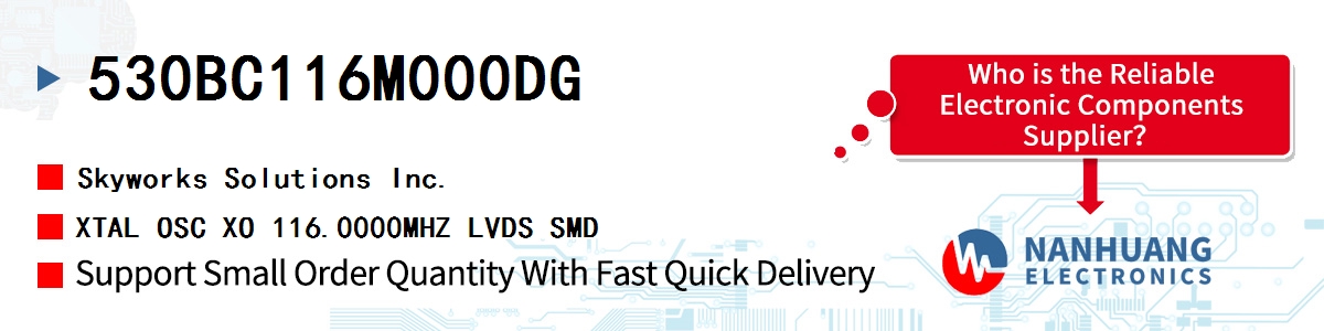 530BC116M000DG Skyworks XTAL OSC XO 116.0000MHZ LVDS SMD