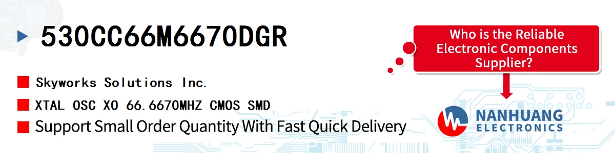 530CC66M6670DGR Skyworks XTAL OSC XO 66.6670MHZ CMOS SMD