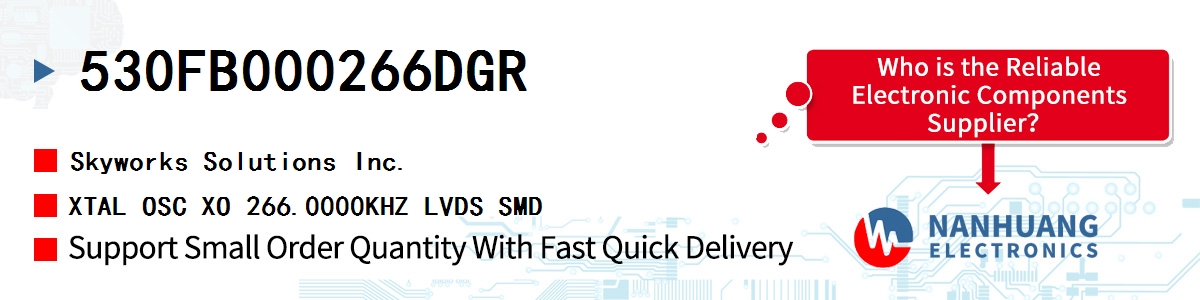 530FB000266DGR Skyworks XTAL OSC XO 266.0000KHZ LVDS SMD