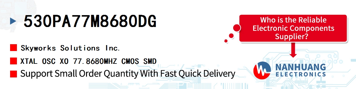 530PA77M8680DG Skyworks XTAL OSC XO 77.8680MHZ CMOS SMD