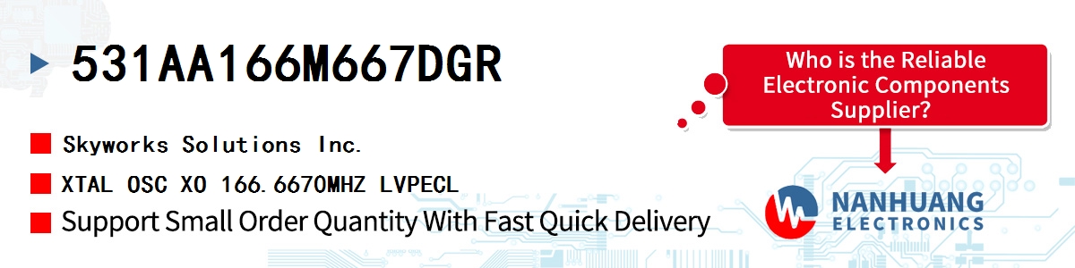 531AA166M667DGR Skyworks XTAL OSC XO 166.6670MHZ LVPECL