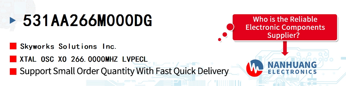 531AA266M000DG Skyworks XTAL OSC XO 266.0000MHZ LVPECL
