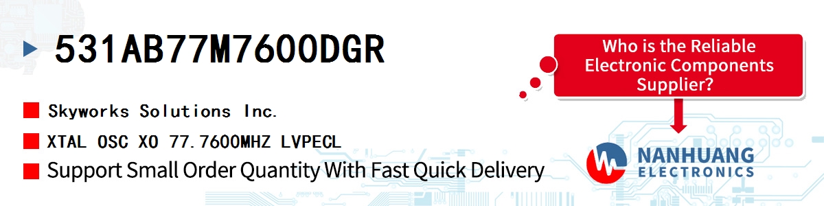 531AB77M7600DGR Skyworks XTAL OSC XO 77.7600MHZ LVPECL