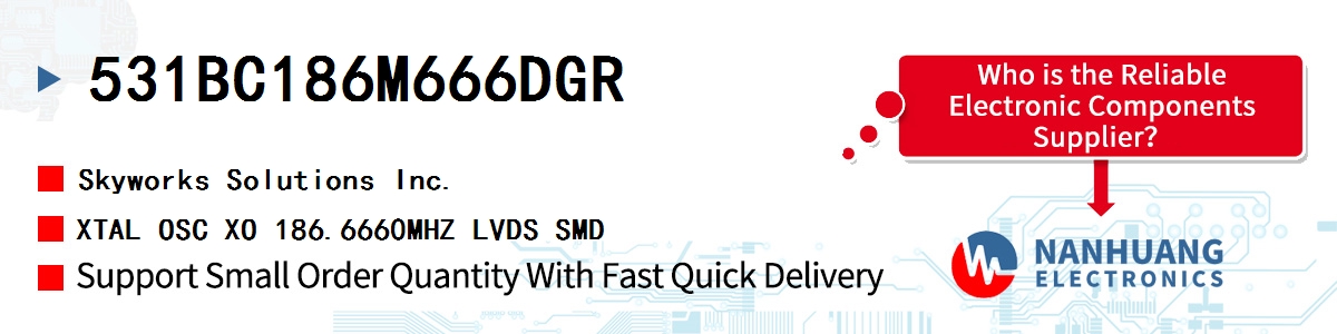 531BC186M666DGR Skyworks XTAL OSC XO 186.6660MHZ LVDS SMD