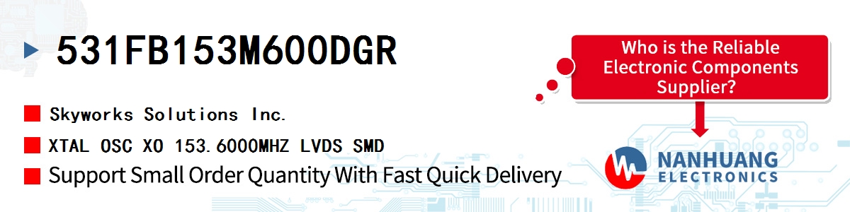 531FB153M600DGR Skyworks XTAL OSC XO 153.6000MHZ LVDS SMD