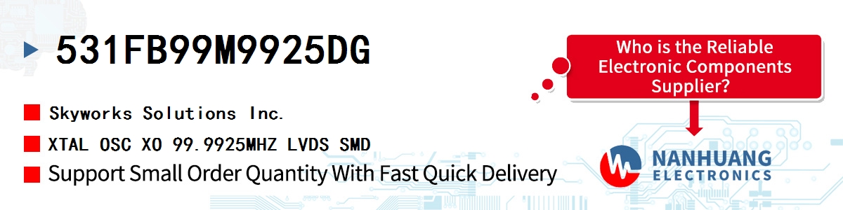 531FB99M9925DG Skyworks XTAL OSC XO 99.9925MHZ LVDS SMD