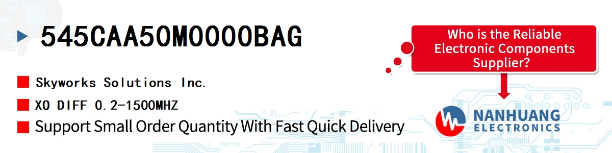 545CAA50M0000BAG Skyworks XO DIFF 0.2-1500MHZ