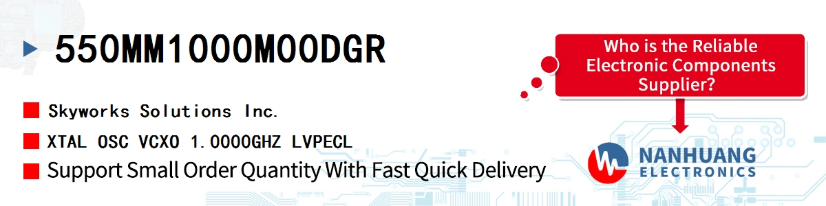 550MM1000M00DGR Skyworks XTAL OSC VCXO 1.0000GHZ LVPECL