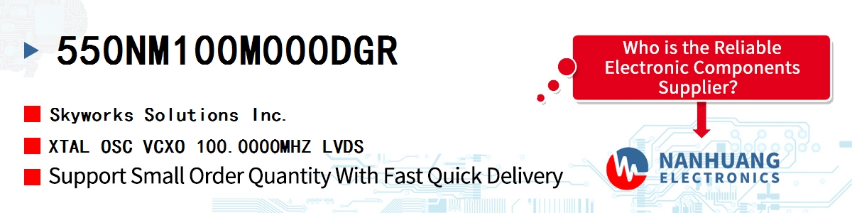 550NM100M000DGR Skyworks XTAL OSC VCXO 100.0000MHZ LVDS