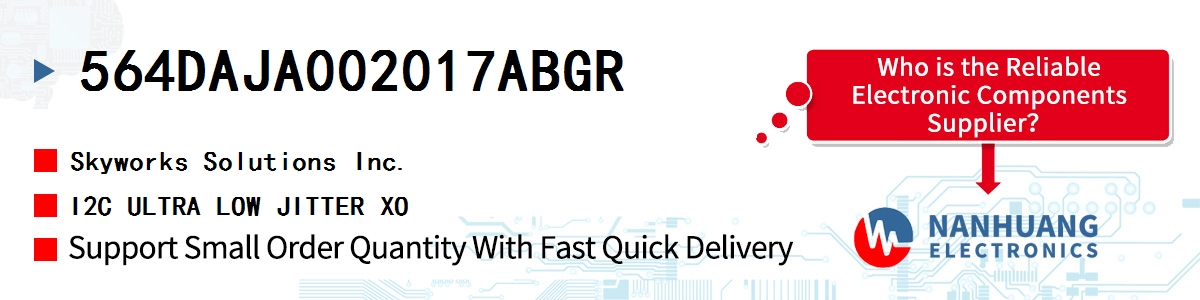 564DAJA002017ABGR Skyworks I2C ULTRA LOW JITTER XO