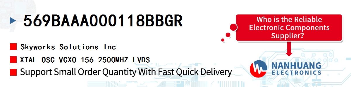 569BAAA000118BBGR Skyworks XTAL OSC VCXO 156.2500MHZ LVDS