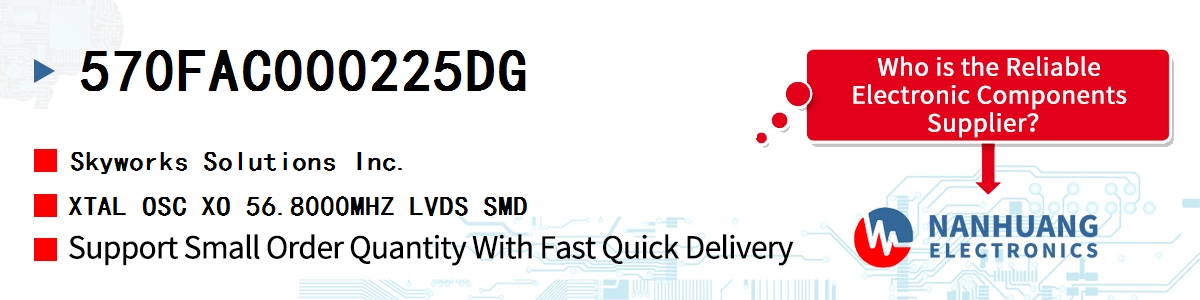 570FAC000225DG Skyworks XTAL OSC XO 56.8000MHZ LVDS SMD