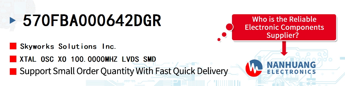 570FBA000642DGR Skyworks XTAL OSC XO 100.0000MHZ LVDS SMD