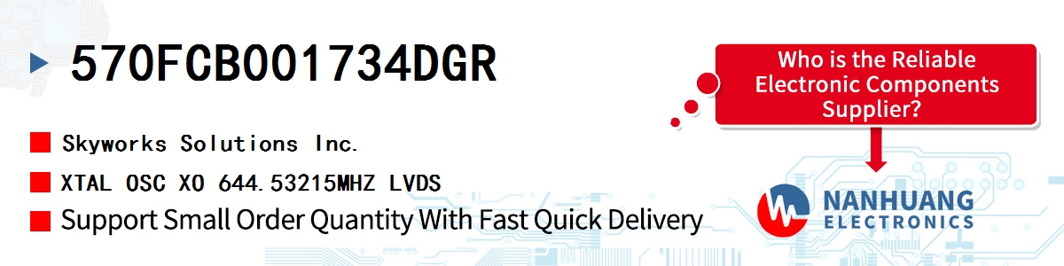 570FCB001734DGR Skyworks XTAL OSC XO 644.53215MHZ LVDS