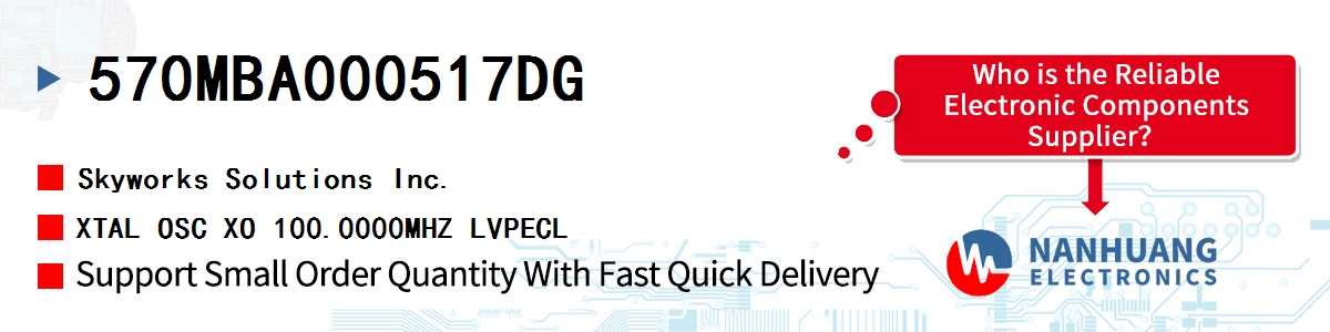 570MBA000517DG Skyworks XTAL OSC XO 100.0000MHZ LVPECL