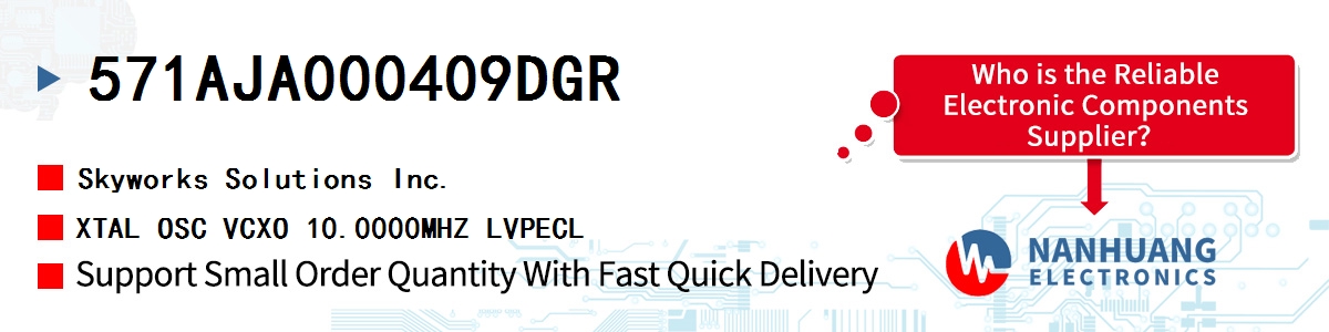 571AJA000409DGR Skyworks XTAL OSC VCXO 10.0000MHZ LVPECL