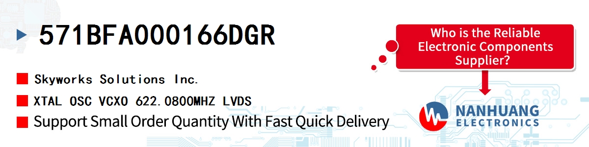 571BFA000166DGR Skyworks XTAL OSC VCXO 622.0800MHZ LVDS