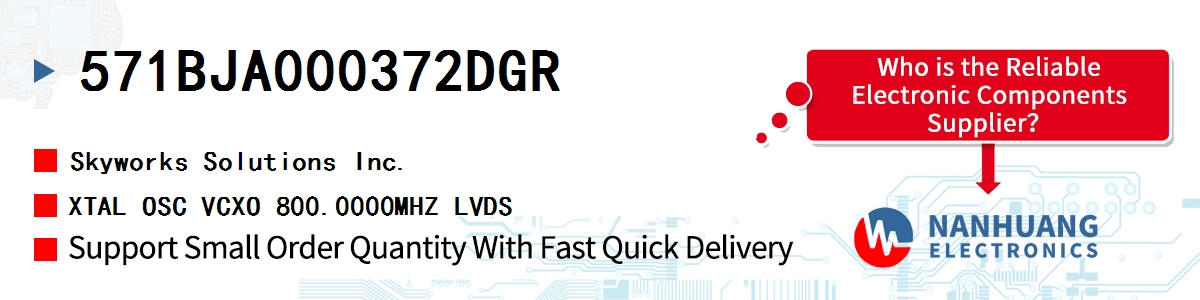 571BJA000372DGR Skyworks XTAL OSC VCXO 800.0000MHZ LVDS