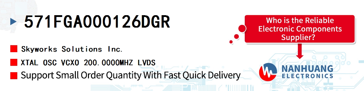 571FGA000126DGR Skyworks XTAL OSC VCXO 200.0000MHZ LVDS