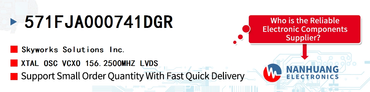 571FJA000741DGR Skyworks XTAL OSC VCXO 156.2500MHZ LVDS