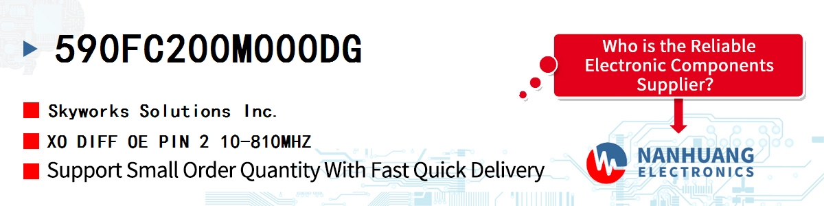 590FC200M000DG Skyworks XO DIFF OE PIN 2 10-810MHZ