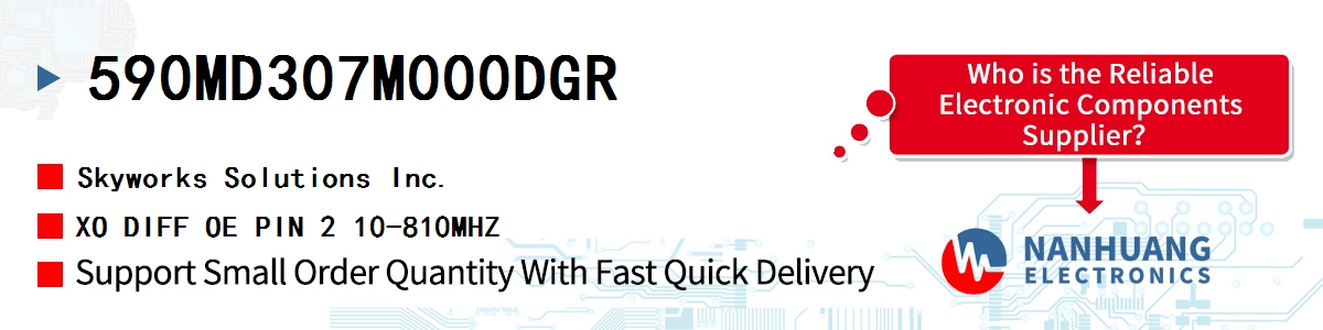 590MD307M000DGR Skyworks XO DIFF OE PIN 2 10-810MHZ