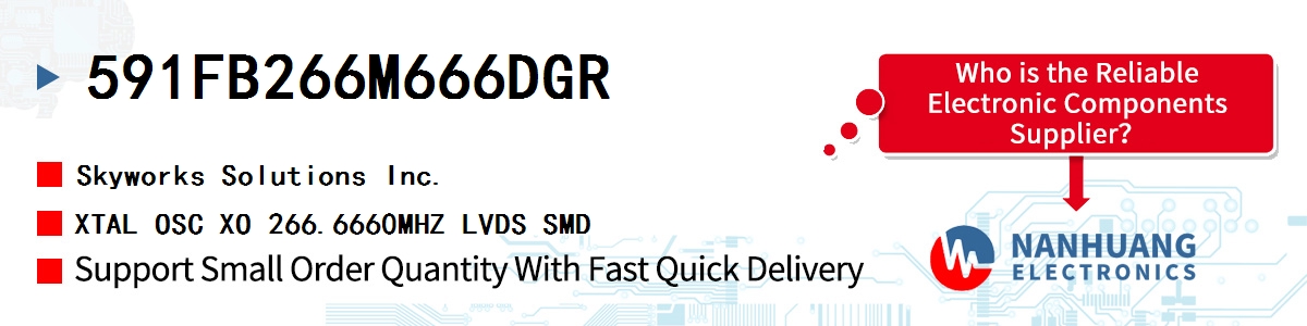 591FB266M666DGR Skyworks XTAL OSC XO 266.6660MHZ LVDS SMD