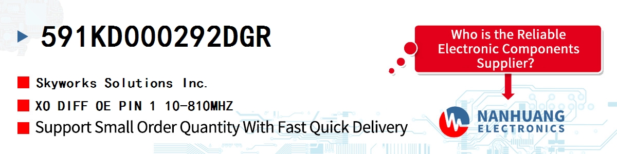 591KD000292DGR Skyworks XO DIFF OE PIN 1 10-810MHZ