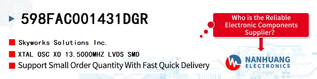 598FAC001431DGR Skyworks XTAL OSC XO 13.5000MHZ LVDS SMD