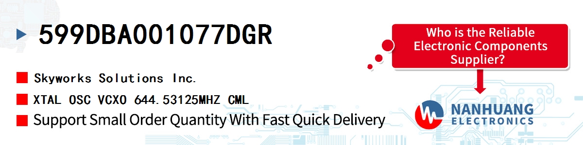 599DBA001077DGR Skyworks XTAL OSC VCXO 644.53125MHZ CML