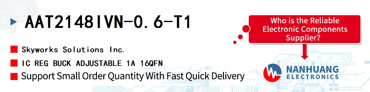 AAT2148IVN-0.6-T1 Skyworks IC REG BUCK ADJUSTABLE 1A 16QFN