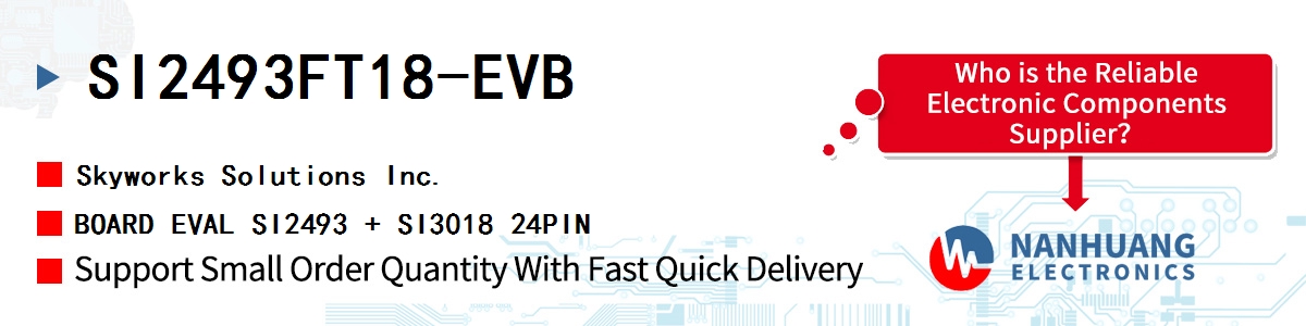 SI2493FT18-EVB Skyworks BOARD EVAL SI2493 + SI3018 24PIN