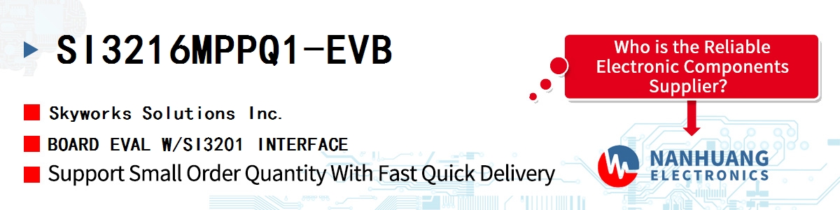 SI3216MPPQ1-EVB Skyworks BOARD EVAL W/SI3201 INTERFACE