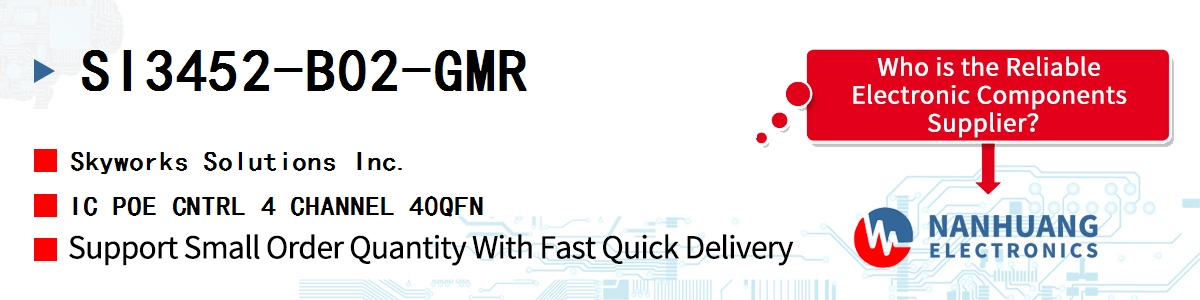 SI3452-B02-GMR Skyworks IC POE CNTRL 4 CHANNEL 40QFN