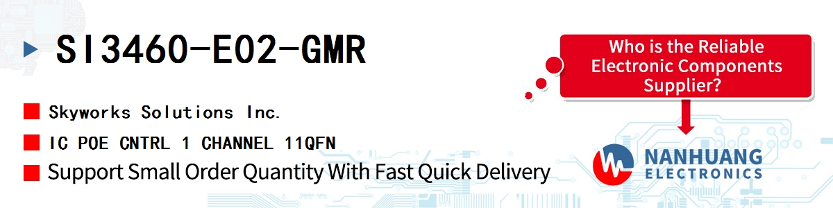 SI3460-E02-GMR Skyworks IC POE CNTRL 1 CHANNEL 11QFN