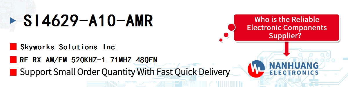 SI4629-A10-AMR Skyworks RF RX AM/FM 520KHZ-1.71MHZ 48QFN