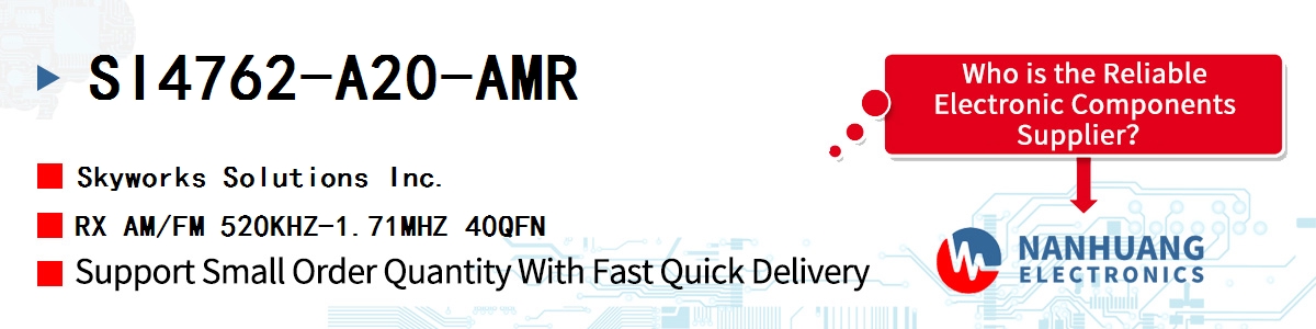 SI4762-A20-AMR Skyworks RX AM/FM 520KHZ-1.71MHZ 40QFN