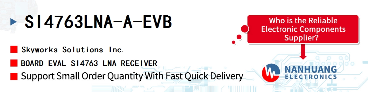 SI4763LNA-A-EVB Skyworks BOARD EVAL SI4763 LNA RECEIVER