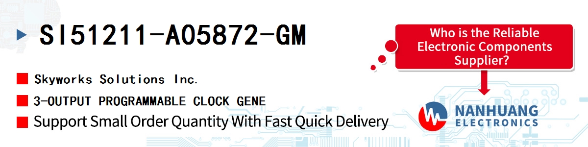 SI51211-A05872-GM Skyworks 3-OUTPUT PROGRAMMABLE CLOCK GENE