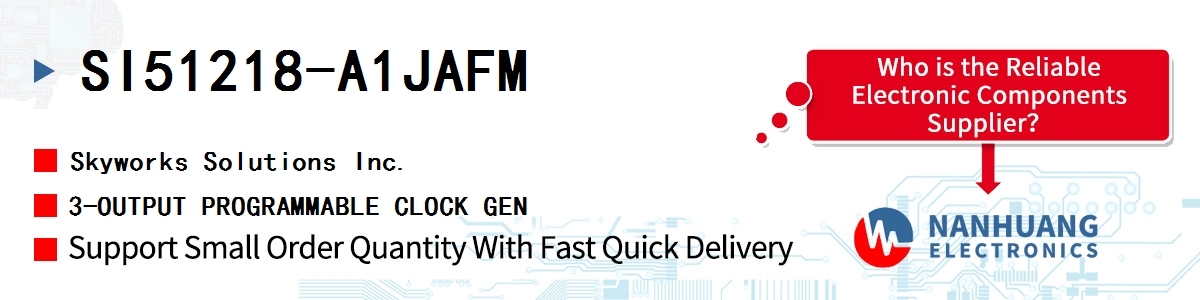 SI51218-A1JAFM Skyworks 3-OUTPUT PROGRAMMABLE CLOCK GEN